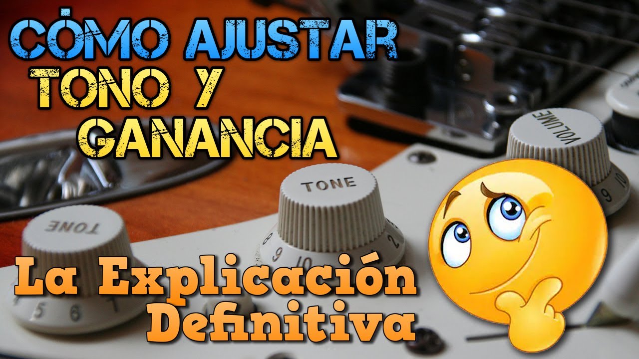 Cómo Ajustar TONO, DISTORSIÓN y VOLUMEN de Guitarra y Amplificador: La Explicación DEFINITIVA