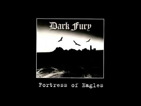 Dark Fury — Dark Fury - Fortress of Eagles  (Full Album)