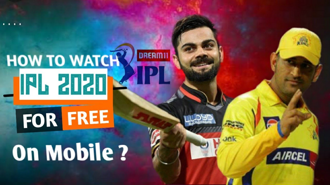 How to watch IPL free on mobile How to watch