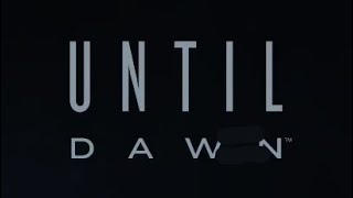 Until dawn | اول فيديو  لهنت 