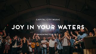 Capital City Music Joy In Your Waters Live From Washington Dc Kingdom Come Album