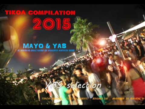 17 TIKOA COMPILATION 2015 MAYO & YAS DJ - YouTube