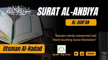 التلاوة الشجية لعثمان الحداد سورة الأنبياء -#tilawat #quran #youtube