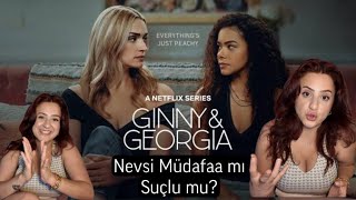 Ginny And Georgia - Meşru Müdafaa Mı Suçlu Mu ?