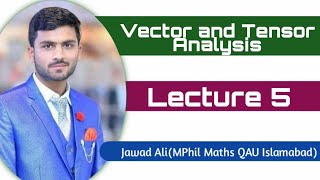 Vector And Tensor Analysis L-5(#PPSC Preparations)