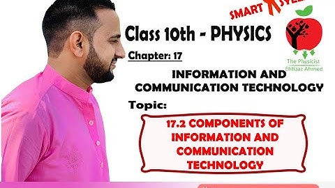 10th Class Physics | Components Of ICT | Ch#17 | By @FTZSoftware  In Urdu/Hindi