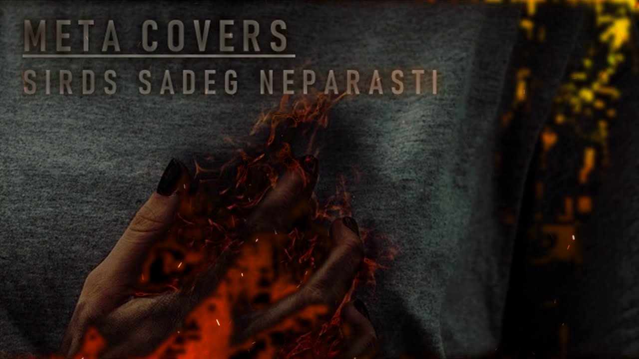 Meta Covers - Sirds Sadeg Neparasti (Official Rock Cover)