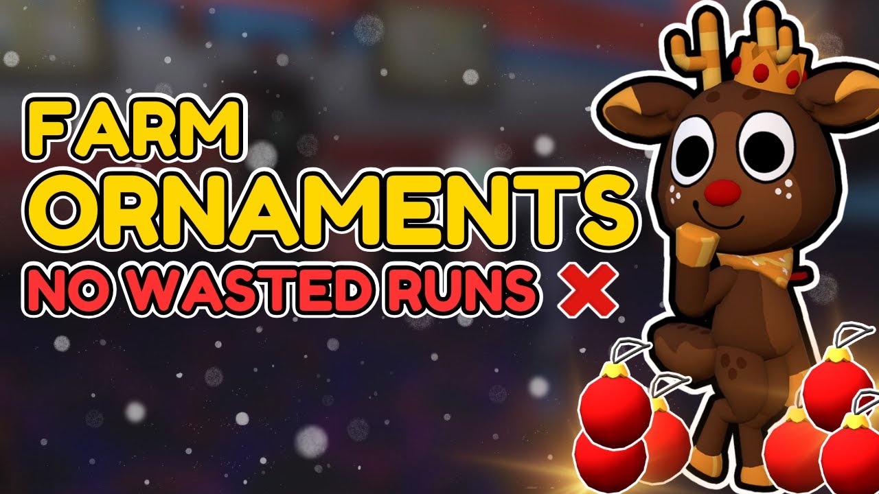 How to FARM Ornaments FAST — No Wasted Runs & Complete the EVENT ...