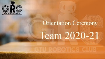GTU ROBOTICS CLUB ORIENTATION CEREMONY 2020-21