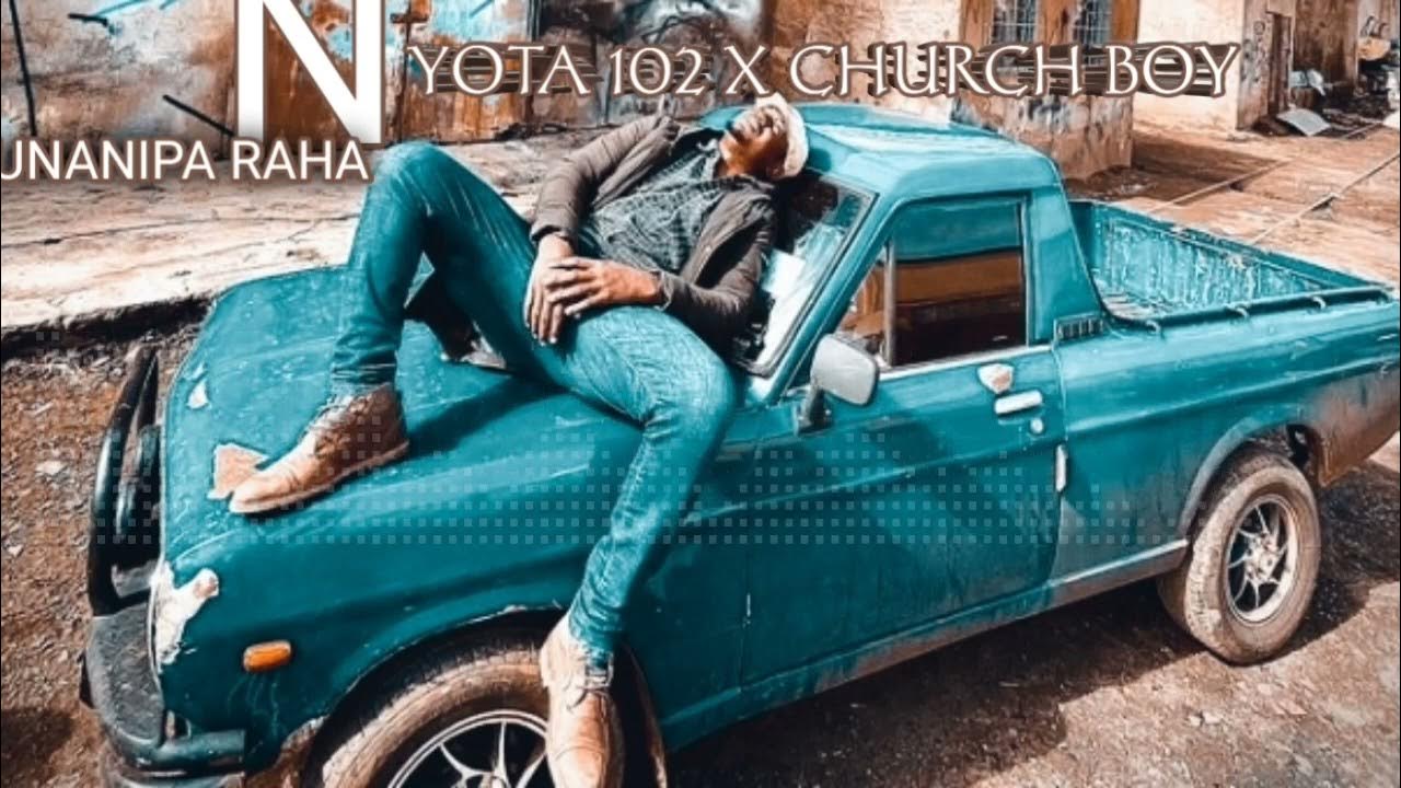 Nyota star 102 x church boy unanipa raha official audio youtube