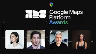 Bringing the Google Maps Platform Awards 2025 to life | The Round Table at Laetro