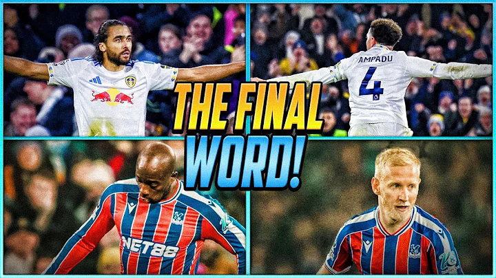 Leeds DOMINATE Palace! 4-1 Thrashing at Elland Road | Most Complete Performance Yet?