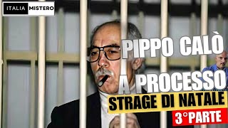 Processo a Calò (3 di 3 - la strage di Natale )