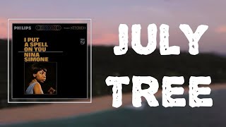 Nina Simone - July Tree Lyrics