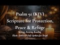 Psalm 91 for comfort &amp; deep peace (soft voice with quiet rainfall)
