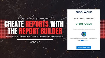 📈Create Reports with the Report Builder: Complete Salesforce Trailhead Guide | Lightning Experience