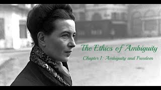 Simone De Beauvoir  The Ethics Of Ambiguity  Chapter 1 Ambiguity And Freedom