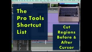 The Pro Tools Shortcut List: Cut Regions Before and After Cursor | HowToNOWTUBE