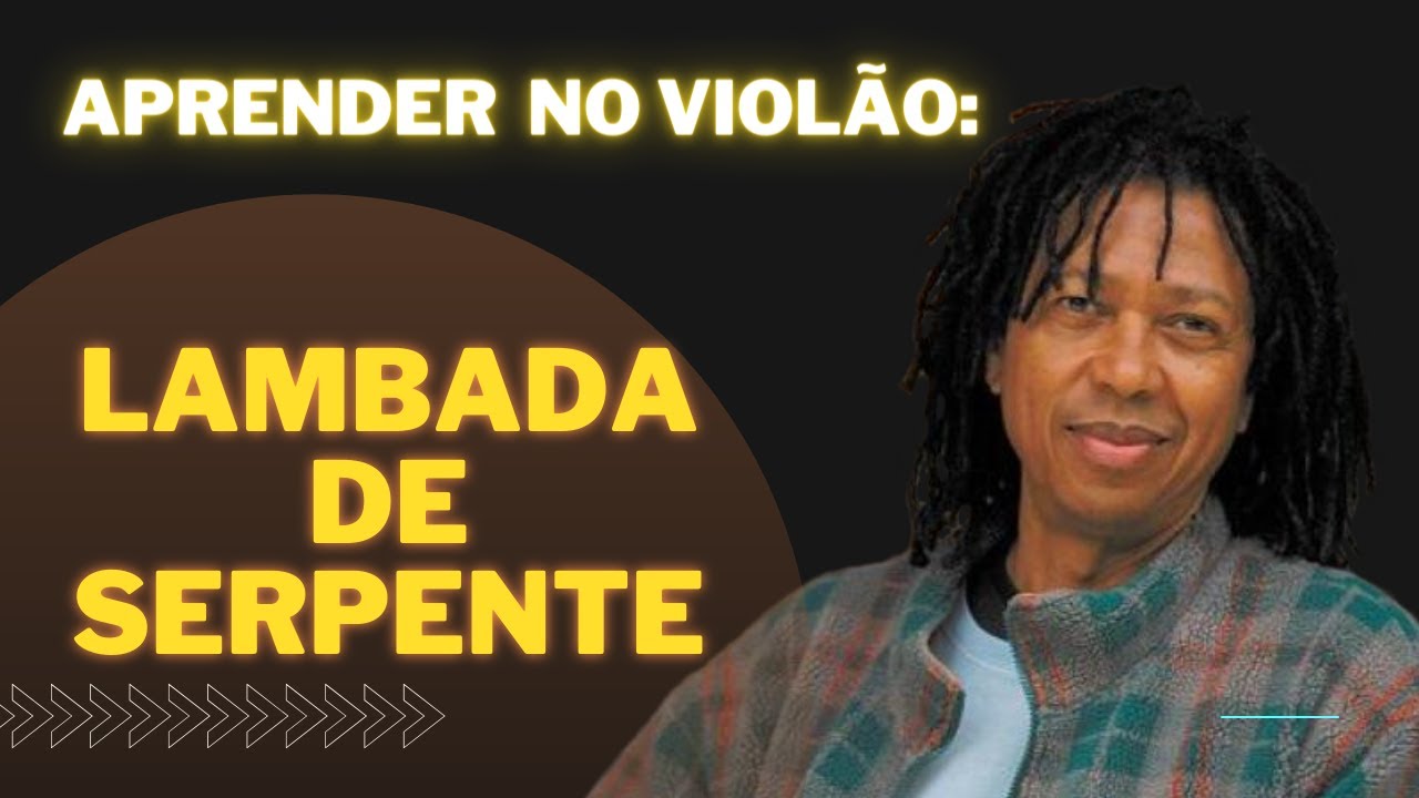 LAMBADA DE SERPENTE - DJAVAN