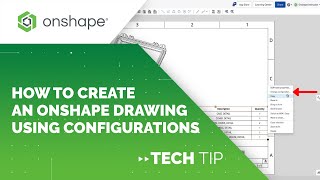 Tech Tip: How to Create an Onshape Drawing Using Configurations