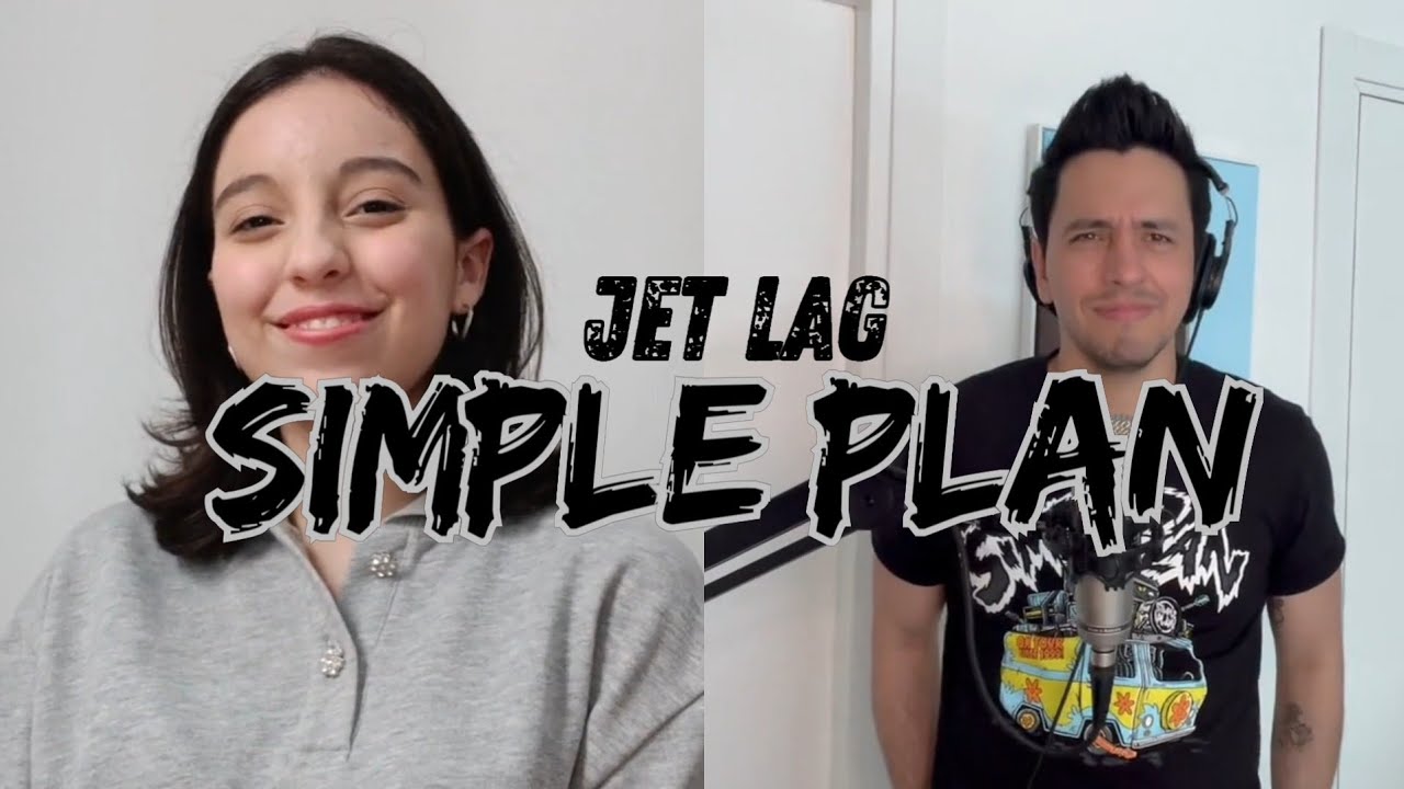 Jet Lag (Simple Plan) 💕🎶| Felipe Visser and Nat Mansi's Cover