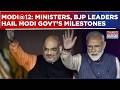 Modi Completes 12 Years As PM: Amit Shah, Union Ministers & BJP Leaders Hail Modi Govt's Milestones