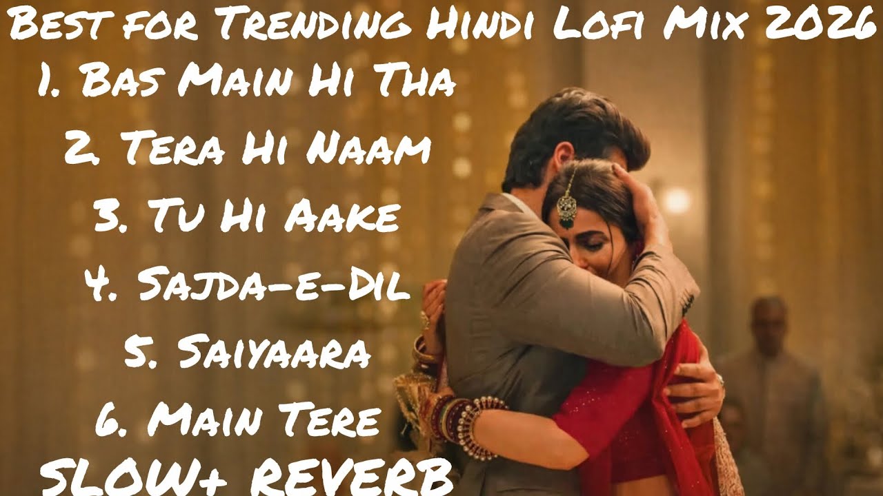 Late Night Hindi Lo-Fi 🌙 | Heal Your Heart | Slowed & Reverb Jukebox | Shaadi Special Heart Touching