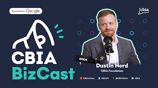 CBIA BizCast: Laying a Foundation for Economic Growth