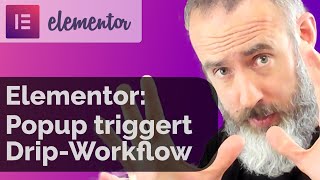 Elementor: nach Popup-Eintragung Workflow in Drip triggern