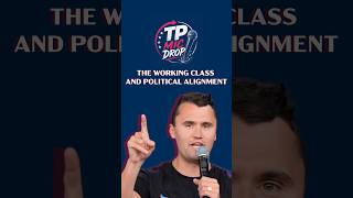 Charlie Kirk on The Working Class and Political Alignment