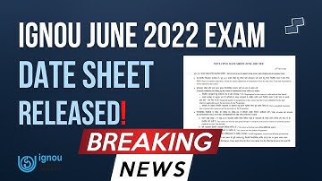 IGNOU June 2022 Exam DATE Sheet Released | Exam Starts |