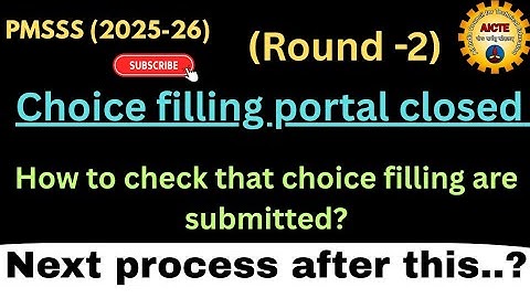Choice filling closed || how to check choice filling saved or not || what to do next || check video