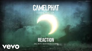 Camelphat, Del-30 - Reaction (Visualiser) Ft. Maverick Sabre