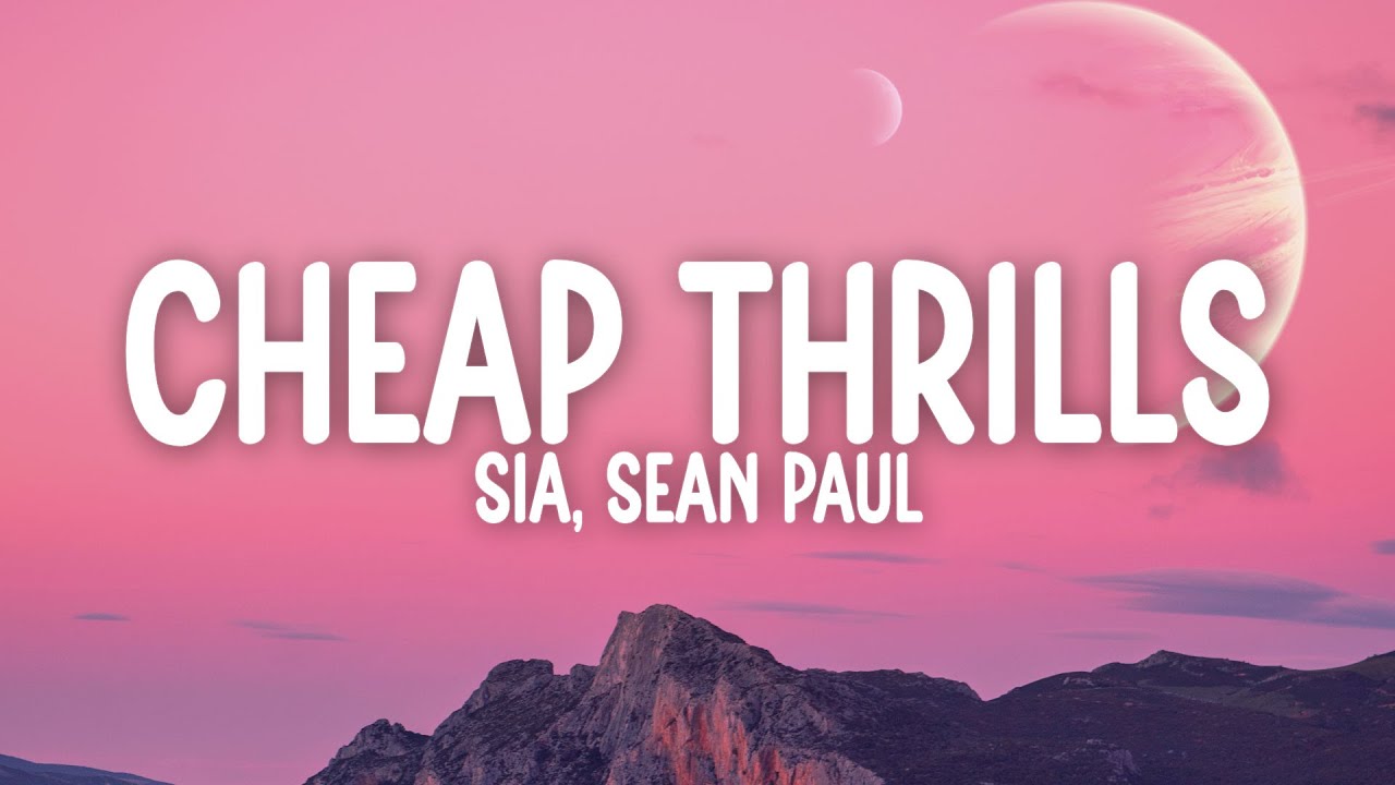 Sia ft. Sean Paul Cheap Thrills (Lyrics) YouTube