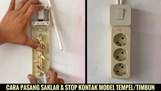 Cara pasang saklar & stop kontak model tempel.