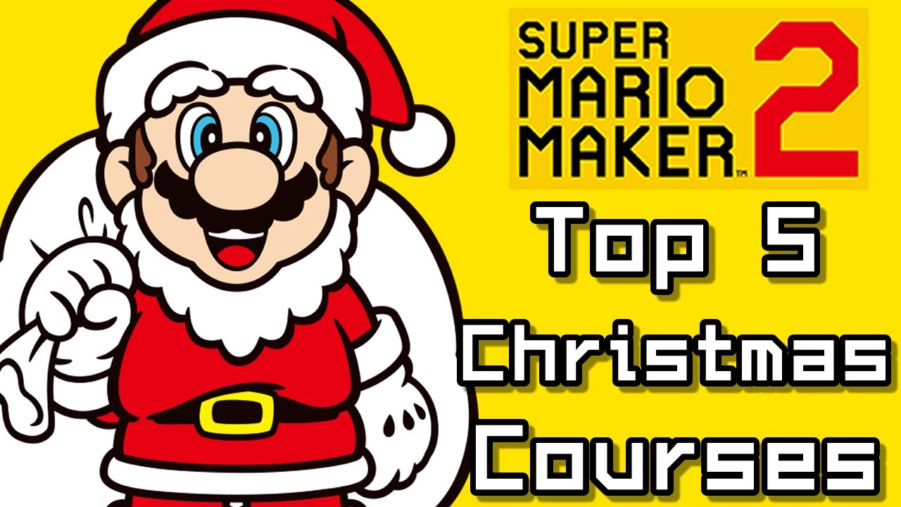Super Mario Maker 2 Top 5 CHRISTMAS Courses (Switch) - YouTube