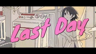 Last Day/VY1×初音ミク