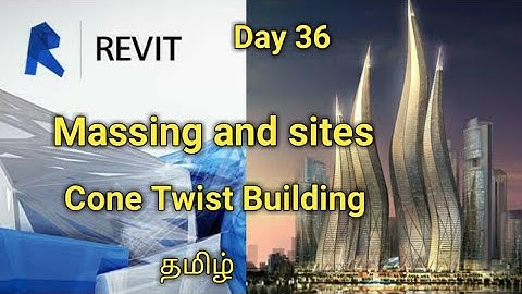 Massing and site cone shape Twist building in revit |Day37| #fulltamiltutorial #தமிழ் #Bala #Revit