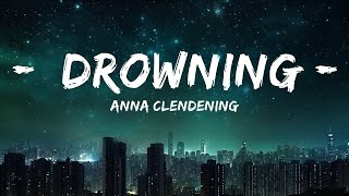 Anna Clendening - Drowning (Lyrics)  | Best Vibing Music