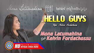 Hello Guys - Mona Latumahina (Official Lyrics)
