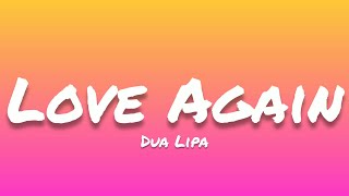 Dua Lipa- Love Again (Lyrics)