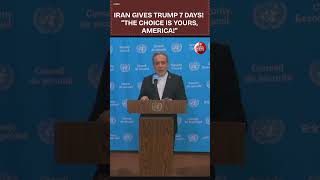 Iran Gives Trump 7-Day Ultimatum to Reopen Strait of Hormuz — “Choice Rests With U.S.”