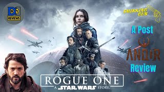 Rogue One: The Post Andor Review - D's Reviews feat Smirking Gun