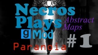 Garry's Mod Abstract Maps: Paranoia Part 1