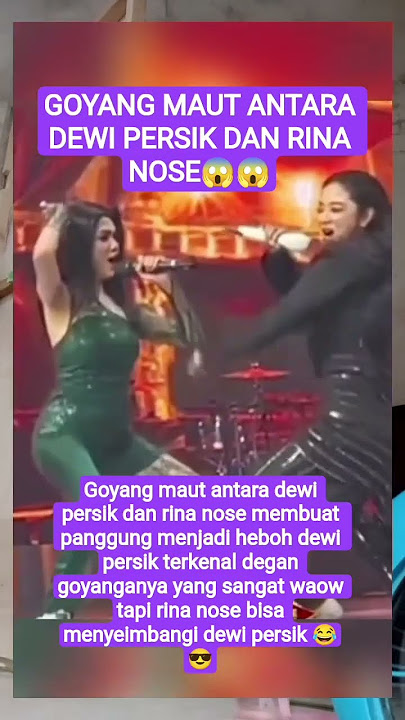 GOYANG M4UT ANTARA DEWI PERSIK DAN RINA NOSE#shorts#dewipersik #fypシ゚viral
