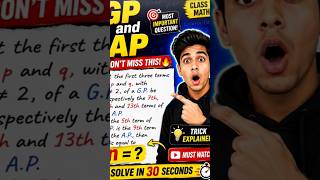GP and AP Most Important Question | Find the Value of n | Sequence and Series Tricks