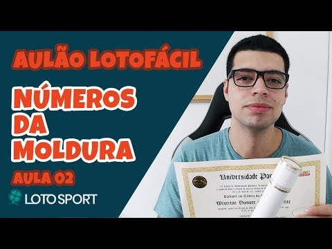 AULÃO COM DICAS PARA LOTOFACIL [Aula 02] - Números da Moldura