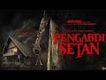 film horor Indonesia terbaru full movie bioskop terseram - film pengabdi setan