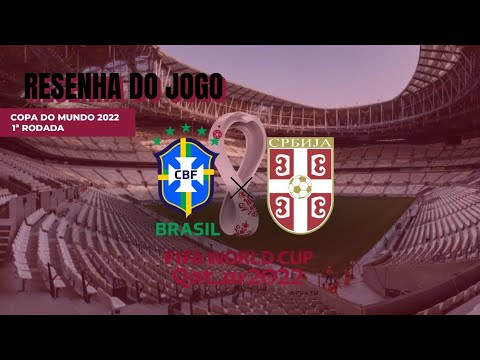 Brasil e Sérvia: o jogo mais comum em primeira fase de Copa do Mundo -  Futebol - R7 Copa do Mundo