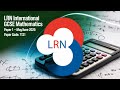 LRN International GCSE Mathematics 7131 | Paper 1 May/June 2025 Full Solution &amp; Explanation